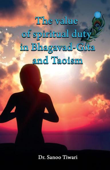 The value of spiritual duty in Bhagavad Gita and Taoism