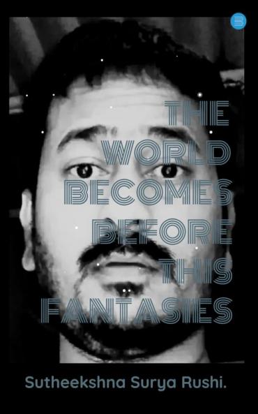 The World Becomes Before This Fantasies