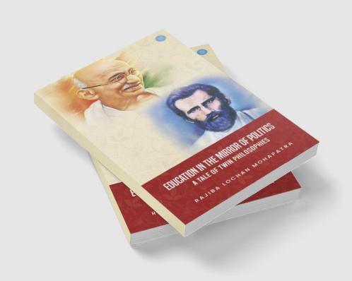 Education in the Mirror of Politics A Tale of Twin Philosophies