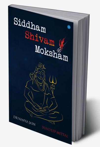 Siddham Shivam Moksham