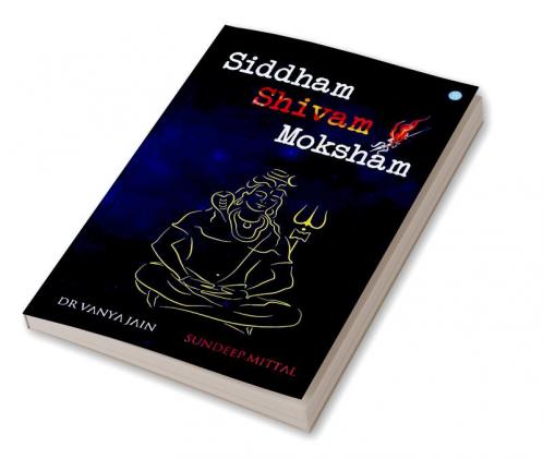 Siddham Shivam Moksham