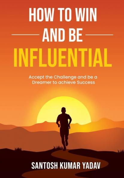 How to win and be influential