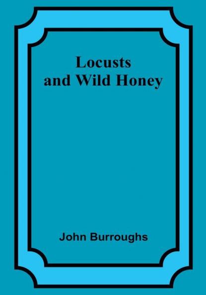 Locusts and Wild Honey