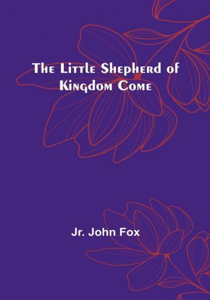 The Little Shepherd of Kingdom Come