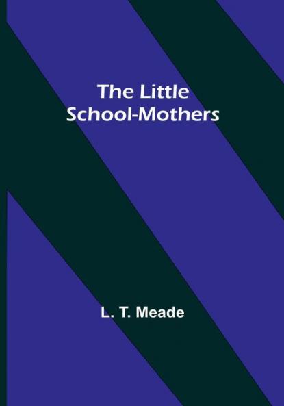 The Little School-Mothers