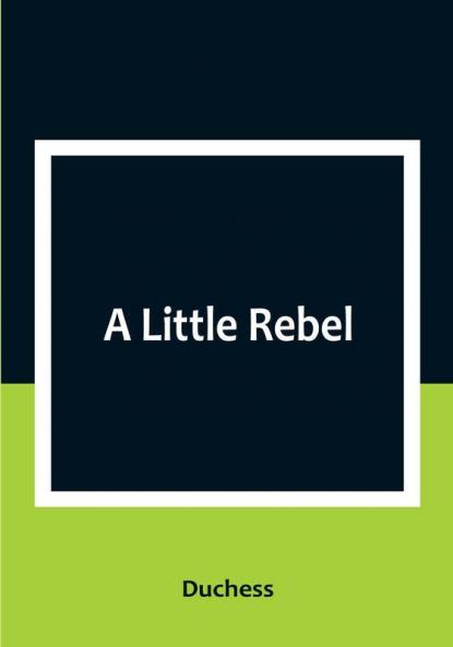 A Little Rebel