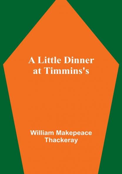 A Little Dinner at Timmins's