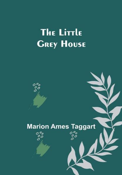 The Little Grey House