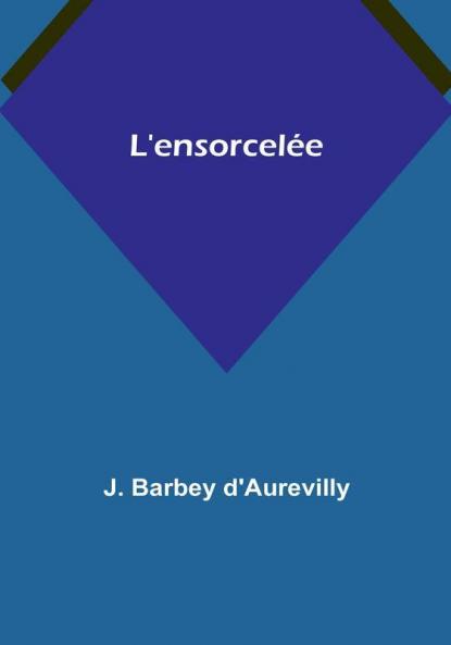 L'ensorcelée