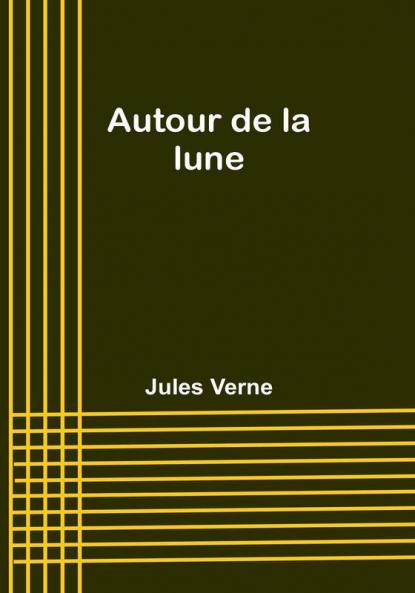 Autour de la lune