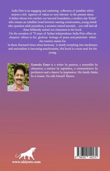 INDIA FIRST: Modern Parables of Peace and Patriotism