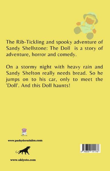 The Rib-Tickling And Spooky Adventure Of Sandy Shellstone: The Doll