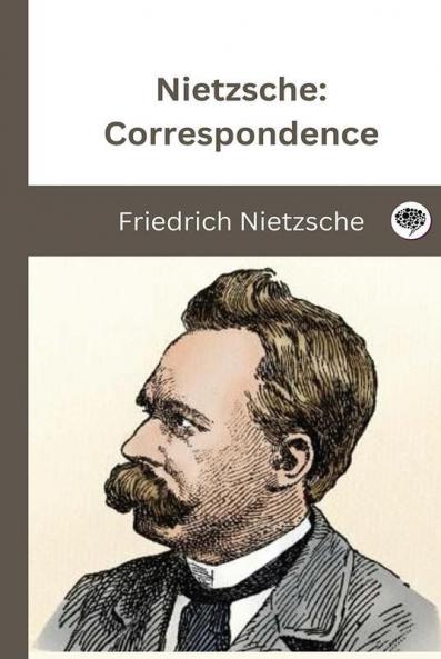 Nietzsche: Correspondence