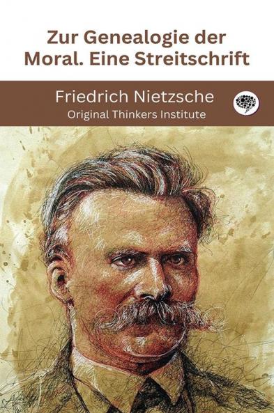 Zur Genealogie der Moral. Eine Streitschrift