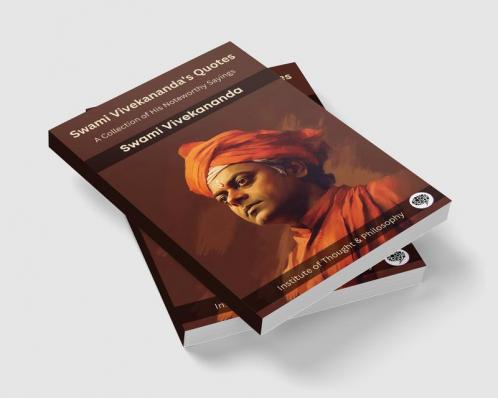 Swami Vivekananda's Quotes: A Collection of His Noteworthy Sayings (by ITP Press)