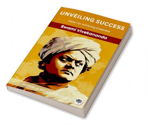 Unveiling Success: Vision for Achieving Greatness (by ITP Press)