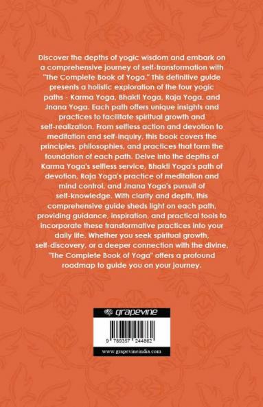 The Complete Book of Yoga: KARMA YOGA | BHAKTI YOGA | RĀJA YOGA | JNĀNA YOGA (by ITP Press)