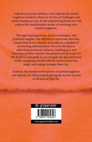 Mental Toughness: Nurturing Your Inner Resilience for Success (by ITP Press)
