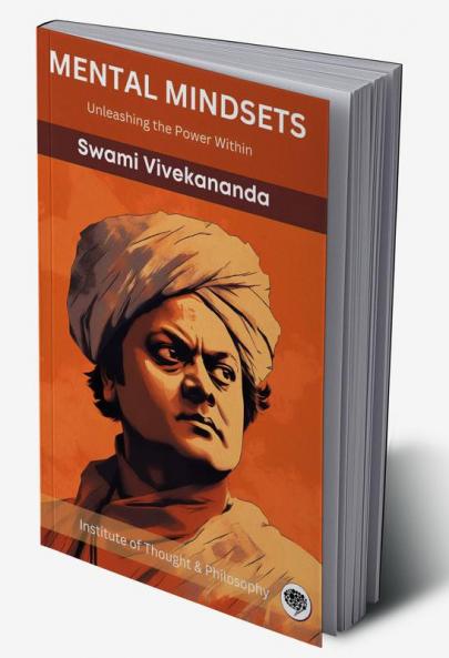 Mental Mindsets: Unleashing the Power Within (by ITP Press)