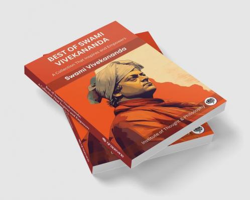 Best of Swami Vivekananda: A Collection That Inspires and Empowers (by ITP Press)