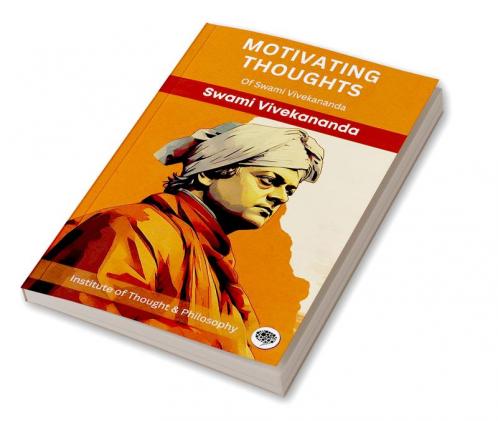 Motivating Thoughts of Swami Vivekananda (by ITP Press)