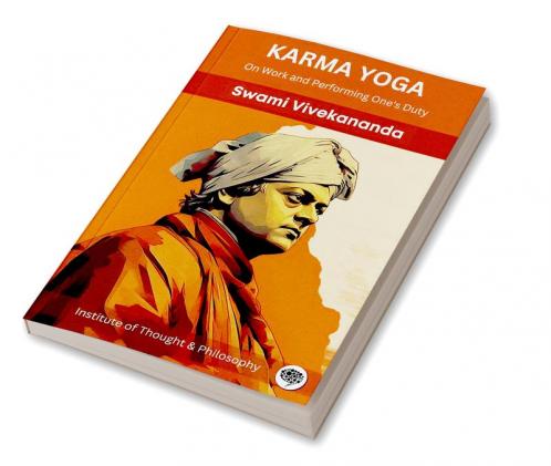 Karma Yoga: On Work and Performing One's Duty (by ITP Press)