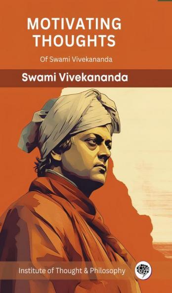Motivating Thoughts of Swami Vivekananda (by ITP Press)