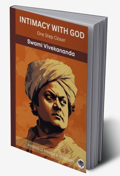 Intimacy with God: One Step Closer (by ITP Press)