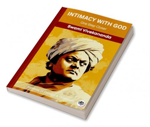 Intimacy with God: One Step Closer (by ITP Press)
