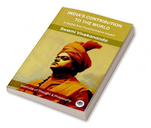India’s Contribution to the World: A Global And Transformative Impact (by ITP Press)