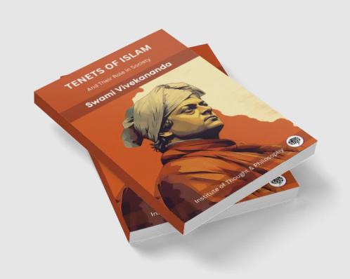 Tenets of Islam: And Their Role in Society (by ITP Press)