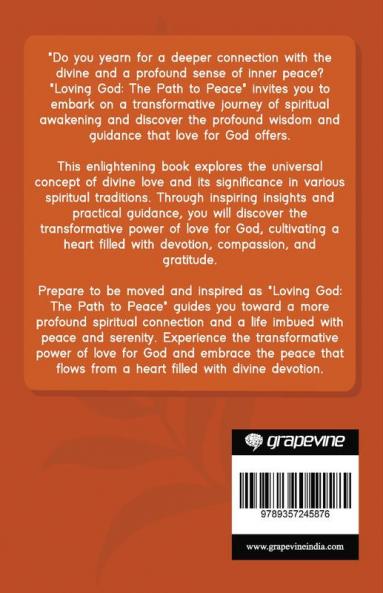 Loving God: The Path to Peace (by ITP Press)