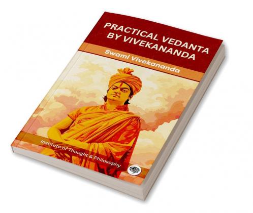 Practical Vedanta by Vivekananda (by ITP Press)