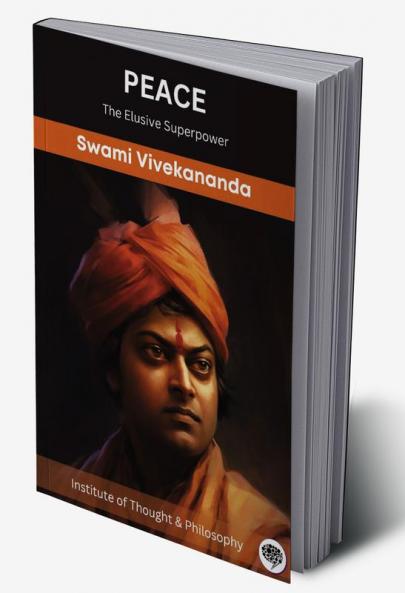 Peace: The Elusive Superpower (by ITP Press)