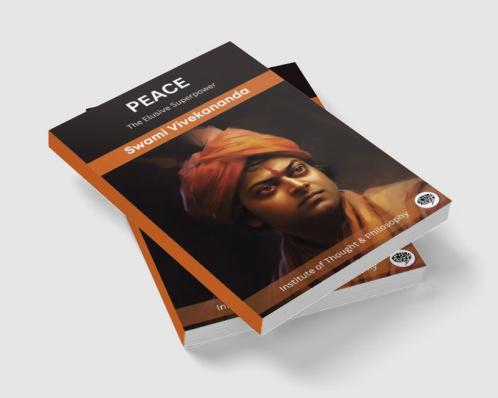 Peace: The Elusive Superpower (by ITP Press)