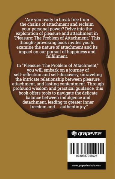 Pleasure: The Problem of Attachment (by ITP Press)