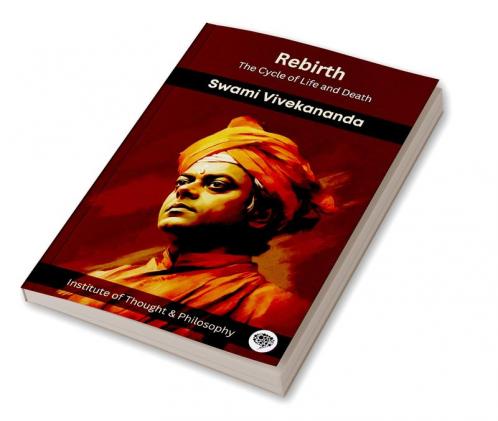 Rebirth: The Cycle of Life and Death (by ITP Press)