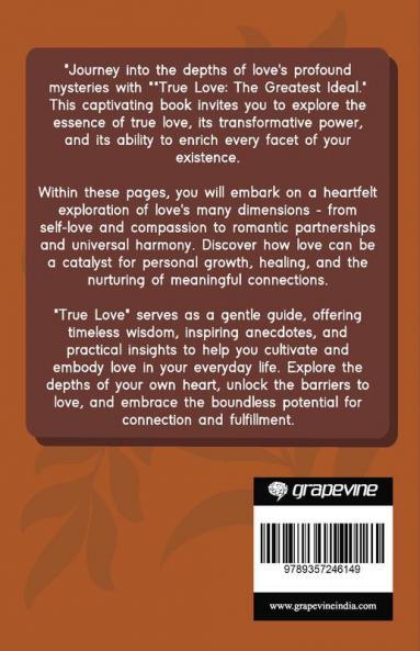 True Love: The Greatest Ideal (by ITP Press)