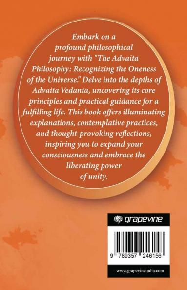 The Advaita Philosophy: Recognizing the Oneness of the Universe (by ITP Press)