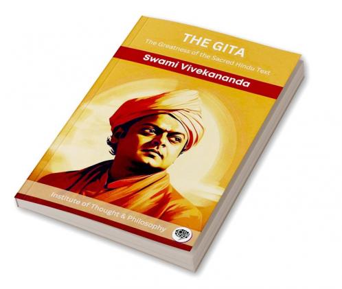 The Gita: The Greatness of the Sacred Hindu Text (by ITP Press)