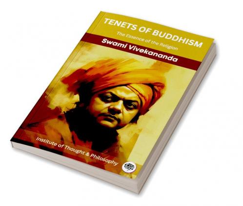Tenets of Buddhism: The Essence of the Religion (by ITP Press)
