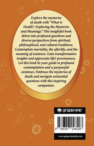 What is Death?: Exploring the Mysteries and Meanings (by ITP Press)