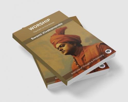 Worship: The Path to The Atman (by ITP Press)