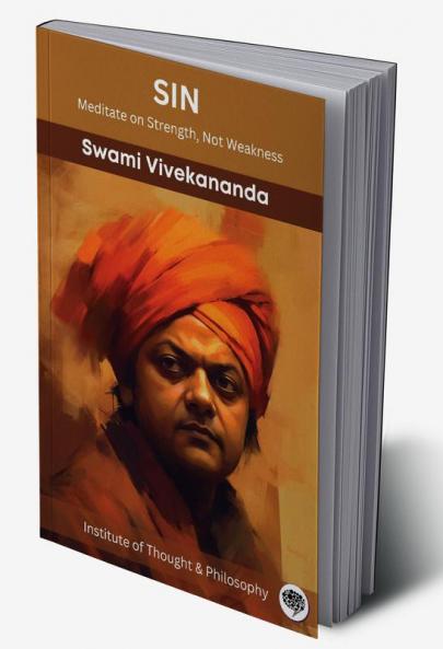 Sin: Meditate on Strength Not Weakness (by ITP Press)