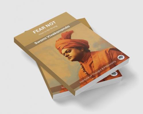 Fear Not: How to Be Strong (by ITP Press)