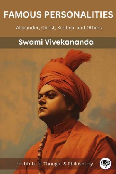 Famous Personalities: Alexander Christ Krishna and Others (by ITP Press)
