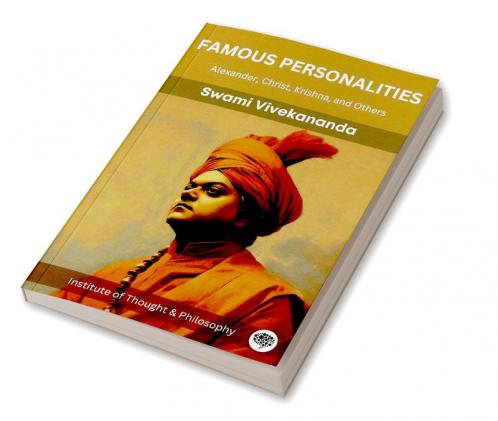 Famous Personalities: Alexander Christ Krishna and Others (by ITP Press)