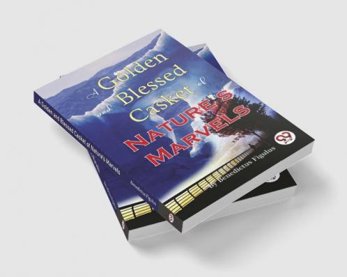 Golden and Blessed Casket of Nature's Marvels