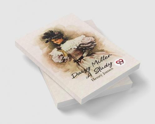 Daisy Miller A Study