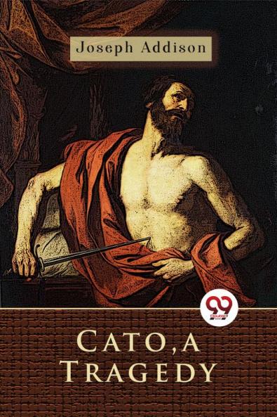 Cato a Tragedy